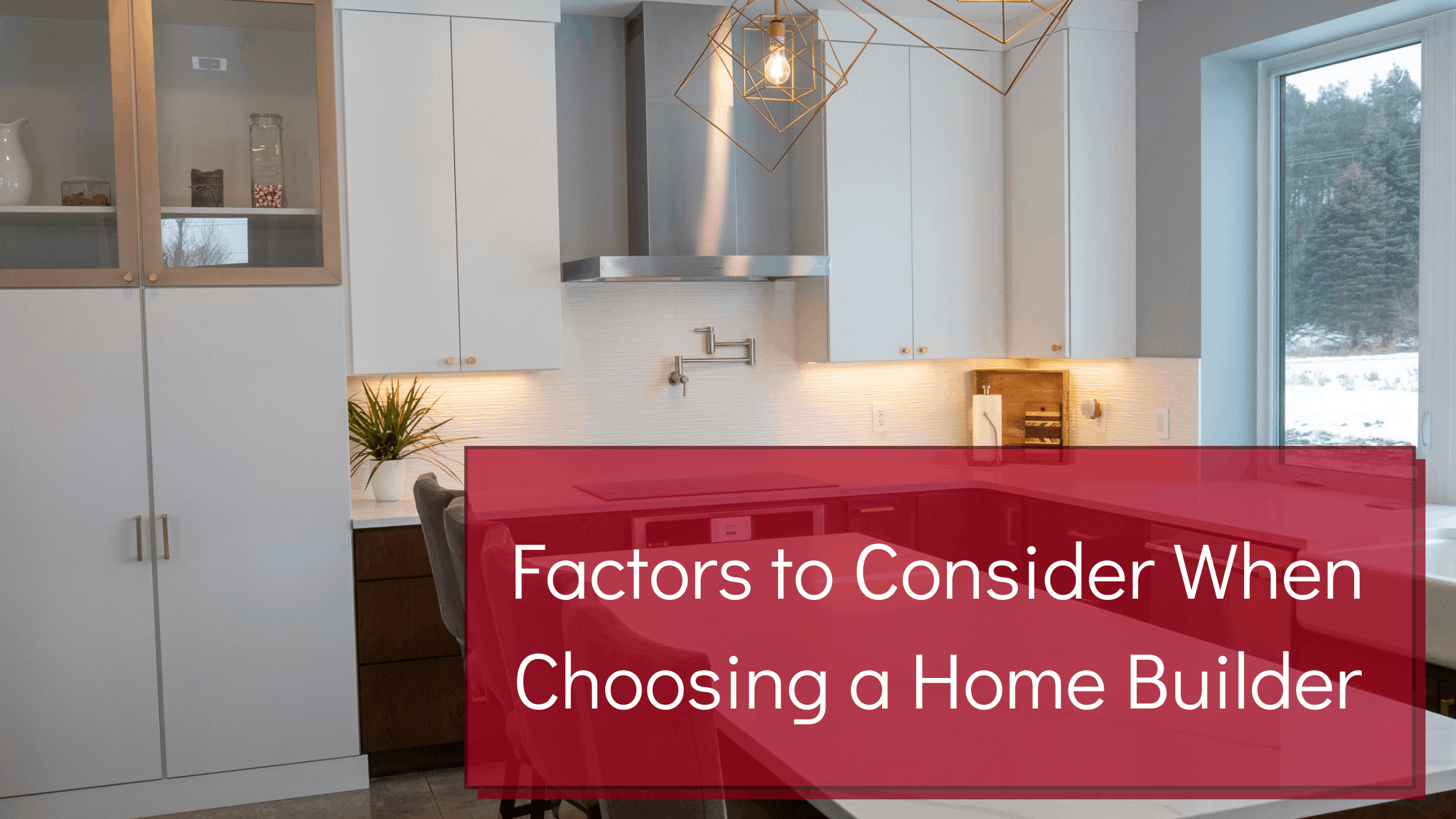 factors-to-consider-when-choosing-a-home-builder